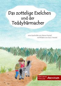 Produktbild: Das zottelige Eselchen und der Teddyb&auml;rmacher