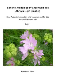 Produktbild: Sch&ouml;ne, vielf&auml;ltige Pflanzenwelt des Ahrtals &ndash; ein Einstieg