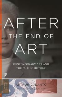 Produktbild: After The End of Art - Contemporary Art and the Pale of History - Updated Edition