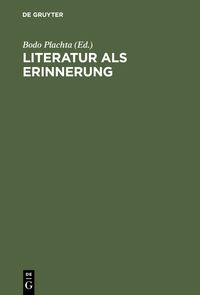 Bild vom Artikel Literatur als Erinnerung vom Autor Bodo Plachta