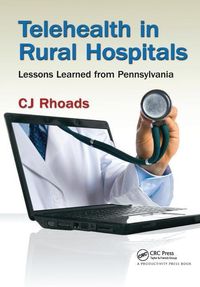 Produktbild: Rhoads, C: Telehealth in Rural Hospitals