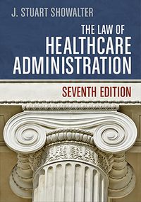 Produktbild: Law of Healthcare Administration, Seventh Edition