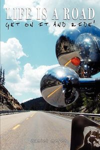 Produktbild: Life is a Road, Get on it and Ride!
