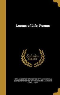 Produktbild: Looms of Life; Poems