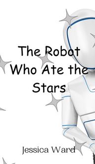 Produktbild: The Robot Who Ate the Stars
