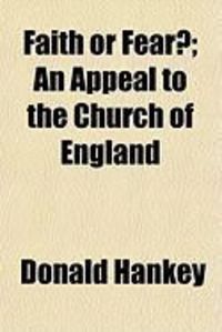 Produktbild: Faith or Fear?; An Appeal to the Church of England