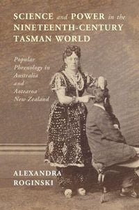 Produktbild: Science and Power in the Nineteenth-Century Tasman World