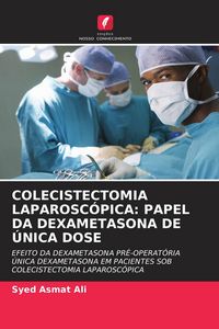 Produktbild: COLECISTECTOMIA LAPAROSC&Oacute;PICA: PAPEL DA DEXAMETASONA DE &Uacute;NICA DOSE