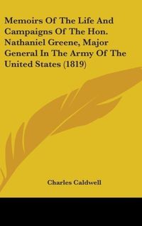 Produktbild: Caldwell, C: Memoirs Of The Life And Campaigns Of The Hon. N
