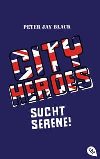 Produktbild: CITY HEROES 03 - Sucht Serene!