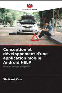 Produktbild: Conception et d&eacute;veloppement d'une application mobile Android HELP