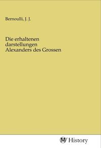 Produktbild: Die erhaltenen darstellungen Alexanders des Grossen