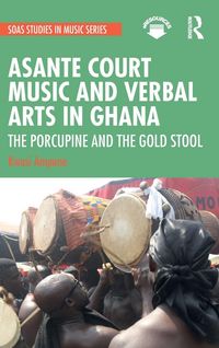 Produktbild: Asante Court Music and Verbal Arts in Ghana