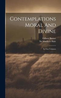 Produktbild: Contemplations Moral And Divine: In Two Volumes