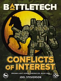 Produktbild: BattleTech: Conflicts of Interest (Eridani Light Horse Chronicles, Part One)