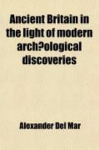 Produktbild: Ancient Britain in the Light of Modern Archaeological Discoveries