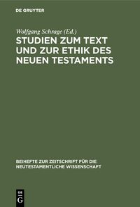 Produktbild: Studien zum Text und zur Ethik des Neuen Testaments