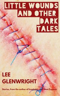 Produktbild: Little Wounds and Other Dark Tales