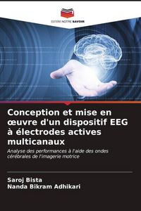 Produktbild: Conception et mise en &iquest;uvre d'un dispositif EEG &agrave; &eacute;lectrodes actives multicanaux