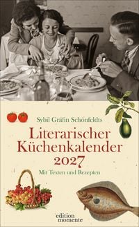 Produktbild: Sybil Gr&auml;fin Sch&ouml;nfeldts Literarischer K&uuml;chenkalender Wochenkalender 2027