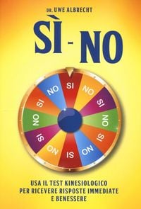 Produktbild: Sì no. USA il test kinesiologico per ricevere risposte immediate e benessere