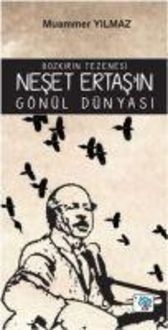 Produktbild: Bozkirin Tezenesi Neset Ertasin G&ouml;n&uuml;l D&uuml;nyasi