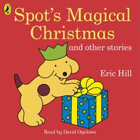 Produktbild: Hill, E: Spot's Magical Christmas and Other Stories