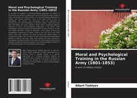 Produktbild: Moral and Psychological Training in the Russian Army (1801-1853)