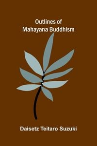 Produktbild: Outlines of Mahayana Buddhism