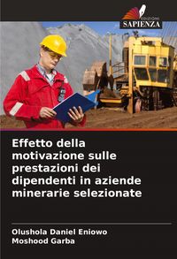 Produktbild: Effetto della motivazione sulle prestazioni dei dipendenti in aziende minerarie selezionate