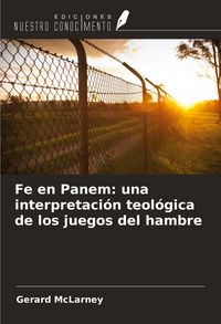 Produktbild: Fe en Panem: una interpretaci&oacute;n teol&oacute;gica de los juegos del hambre