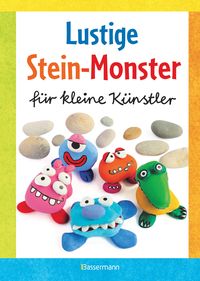 Produktbild: Lustige Stein-Monster f&uuml;r kleine K&uuml;nstler. Basteln mit Steinen aus der Natur. Ab 5 Jahren