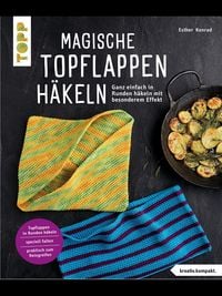Produktbild: Magische Topflappen h&auml;keln (kreativ.kompakt.)