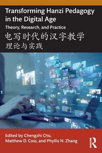 Produktbild: Transforming Hanzi Pedagogy in the Digital Age