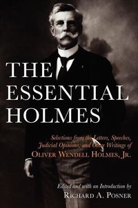 Bild vom Artikel The Essential Holmes vom Autor Oliver Wendell Holmes