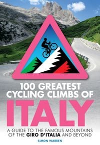 Produktbild: 100 Greatest Cycling Climbs of Italy
