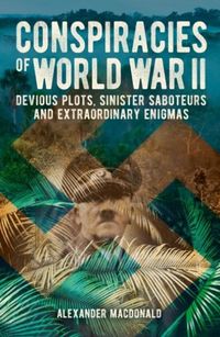 Produktbild: Macdonald, A: Conspiracies of World War II