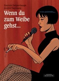 Produktbild: Wenn du zum Weibe gehst...
