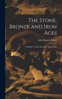 Produktbild: The Stone, Bronze and Iron Ages