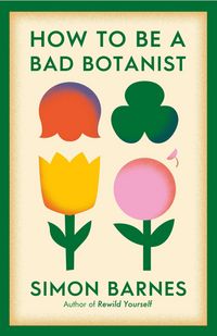 Produktbild: How to be a Bad Botanist