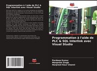 Produktbild: Programmation &agrave; l'aide de PLC & SQL Interlink avec Visual Studio