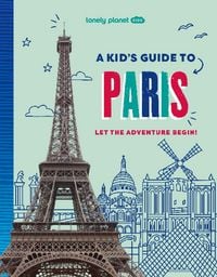 Produktbild: Lonely Planet Kids A Kid's Guide to Paris