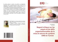 Produktbild: Regard critique sur les acquis et les d&eacute;fis organisationnelles de la mise en &iquest;uvre du syst&egrave;me LMD en Tunisie