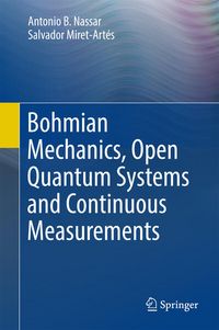 Produktbild: Bohmian Mechanics, Open Quantum Systems and Continuous Measurements