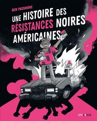 Produktbild: Une histoire des r&eacute;sistances noires am&eacute;ricaines