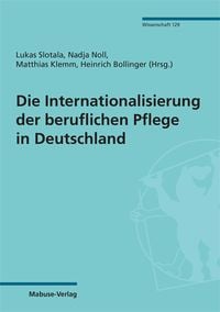 Produktbild: Die Internationalisierung der beruflichen Pflege in Deutschland
