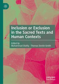 Produktbild: Inclusion or Exclusion in the Sacred Texts and Human Contexts