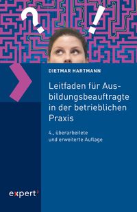 Produktbild: Leitfaden f&uuml;r Ausbildungsbeauftragte in der betrieblichen Praxis