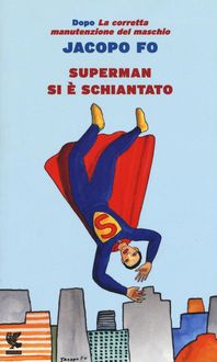 Produktbild: Superman si &egrave; schiantato