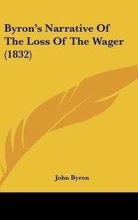 Produktbild: Byron's Narrative Of The Loss Of The Wager (1832)